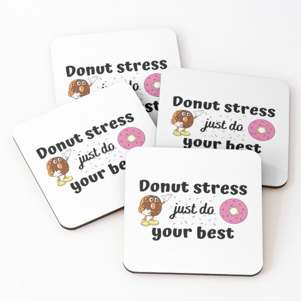Item preview, Donut stress just do your best  designed and sold by TeePassion.