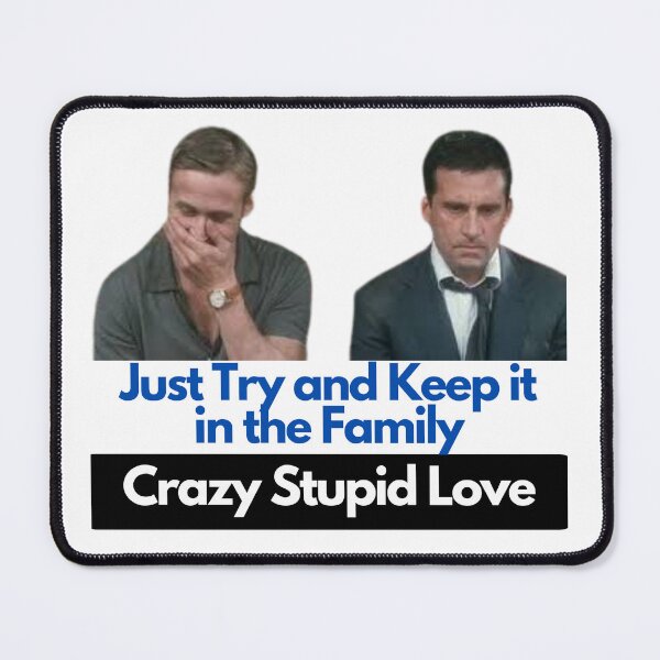 Item preview, Crazy Stupid Love Quote designed and sold by Rileyjoel2003.