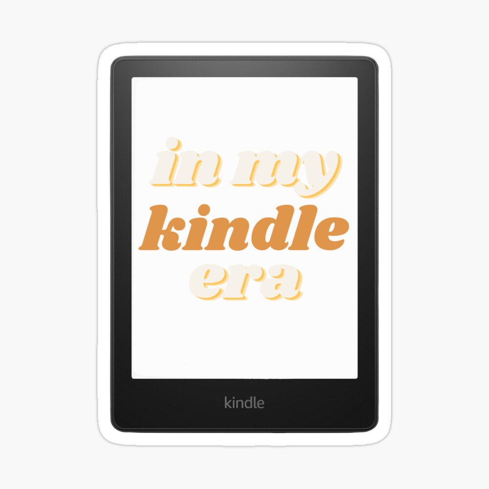 In My Kindle Era Sticker for Sale by KMIKBAL7