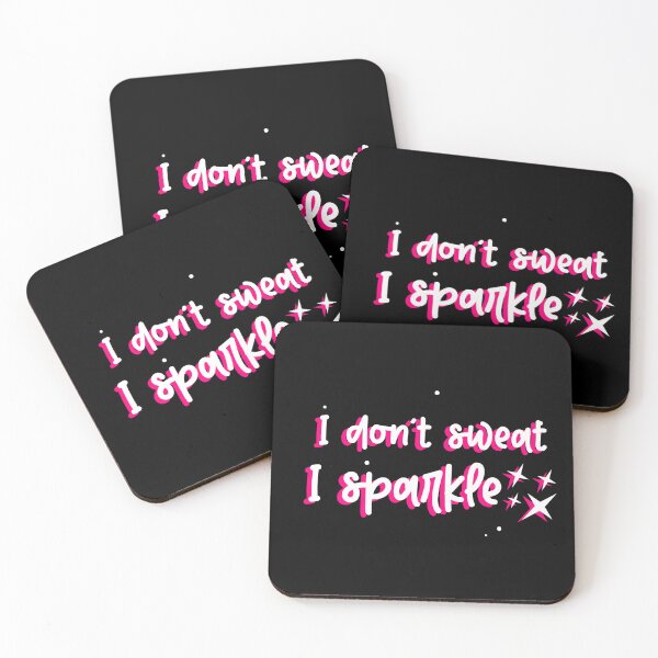 Item preview, I Don't Sweat, I Sparkle Funny designed and sold by Harmonick-Tees.