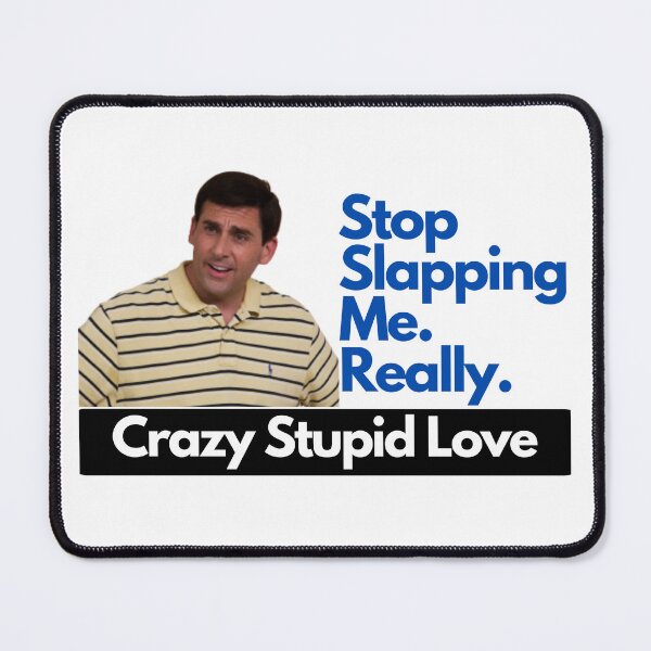 Item preview, Crazy Stupid Love Quote designed and sold by Rileyjoel2003.