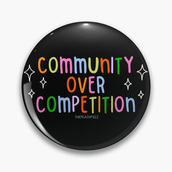 Item preview, Community Over Competition - The Peach Fuzz designed and sold by Elizabeth Hudy.