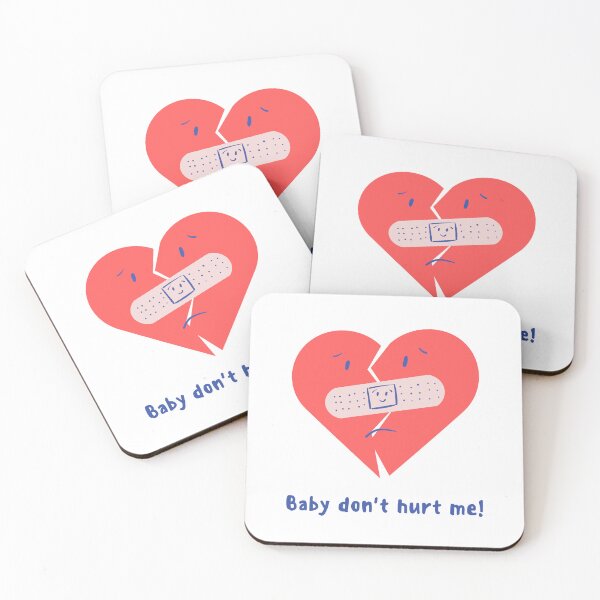 Item preview, Baby Dont Hurt Me designed and sold by Prahaano Designs.