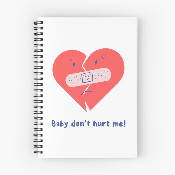 Item preview, Baby Dont Hurt Me designed and sold by Prahaano Designs.