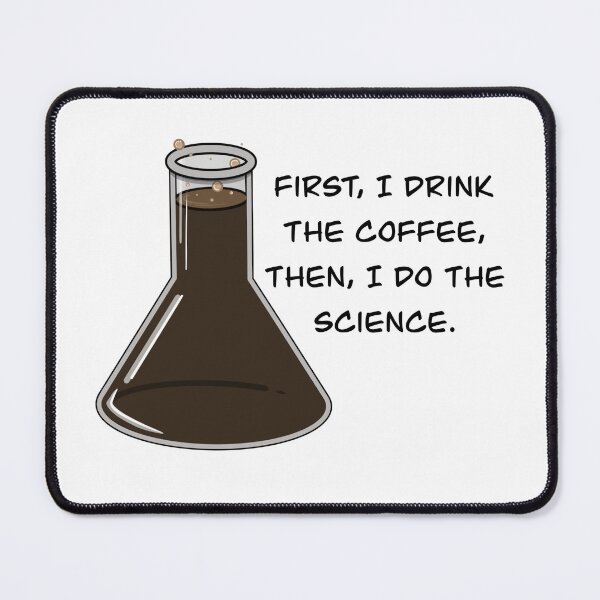Item preview, Copy of first i drink the coffee then i do the science designed and sold by The Mor Sisters Tzurit & Carmel.