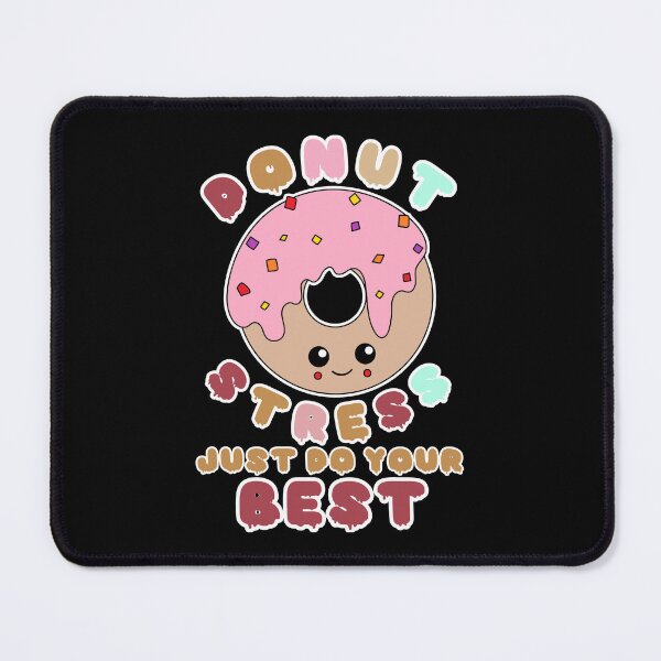 Item preview, Donut Stress Just Do Your Best Funny Testing day Poster designed and sold by Vytrix.