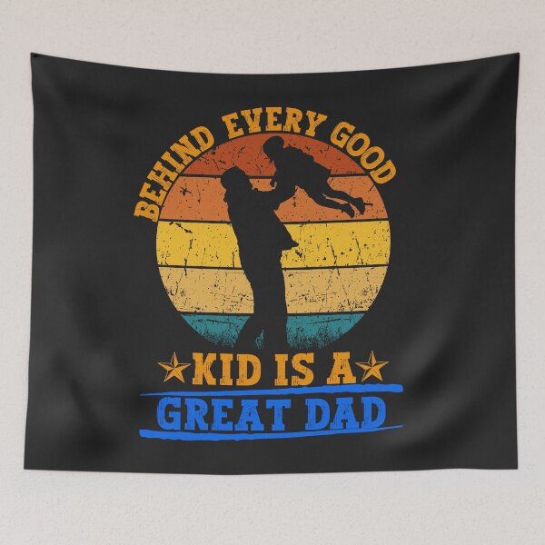 Item preview, Behind Every Good Kid Is A Great Dad  designed and sold by Vytrix.