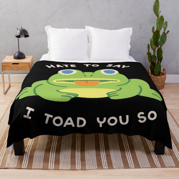 Item preview, Hate to Say I Toad You So designed and sold by obinsun.
