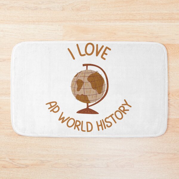 Item preview, I Love AP World History designed and sold by Prahaano Designs.