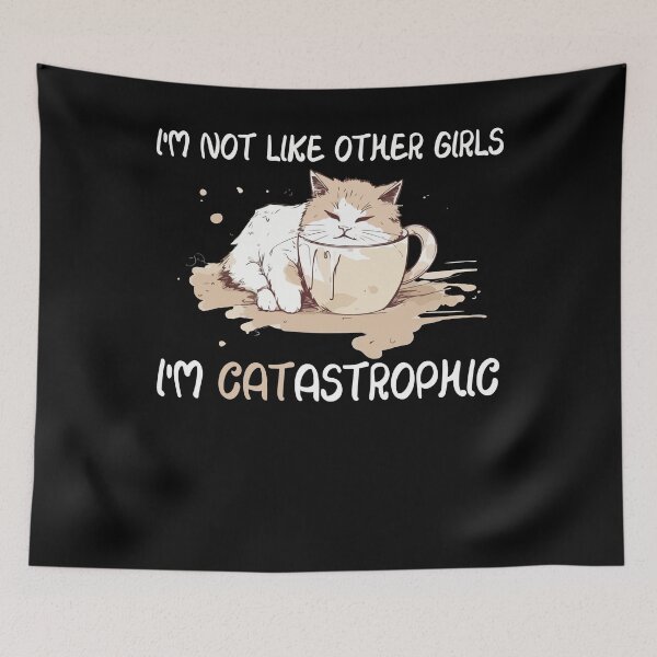 Item preview, I'm not like other girls i'm catastrophic designed and sold by Vytrix.