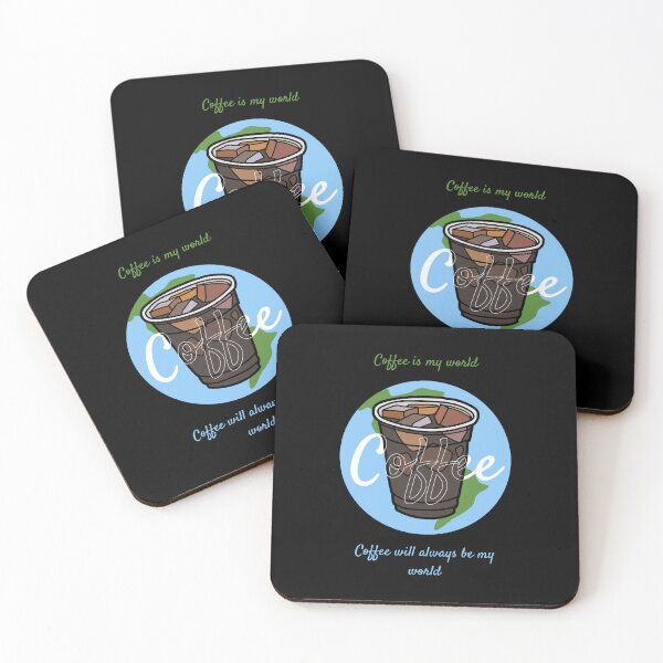 Item preview, coffee is my world, coffee will always be my world designed and sold by DFL-store.