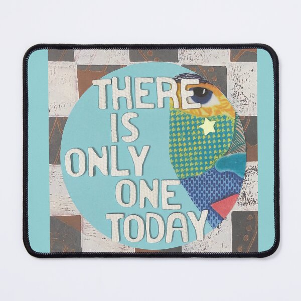 Item preview, There Is Only One Today designed and sold by prunellaparsnip.