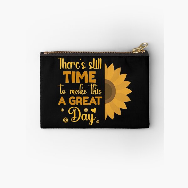 Item preview, There's Still Time To Make This a Great Day designed and sold by mrtraz.