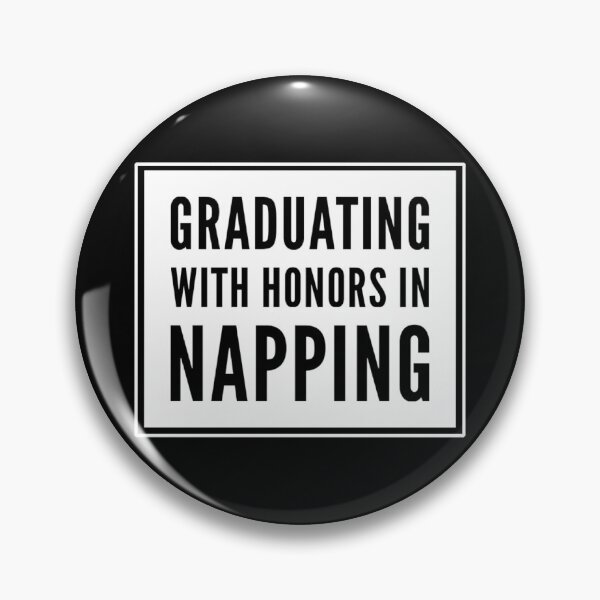 Item preview, Graduating with Honors in Napping Funny Graduation Slogan designed and sold by Celebration Printables.