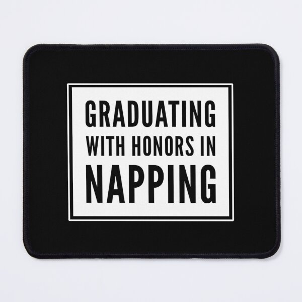 Item preview, Graduating with Honors in Napping Funny Graduation Slogan designed and sold by Celebration Printables.