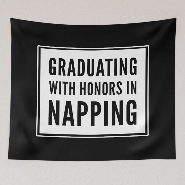 Item preview, Graduating with Honors in Napping Funny Graduation Slogan designed and sold by Celebration Printables.