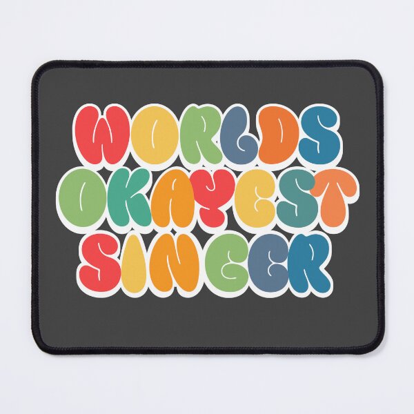 Item preview, Worlds Okayest Singer designed and sold by BYNDART.