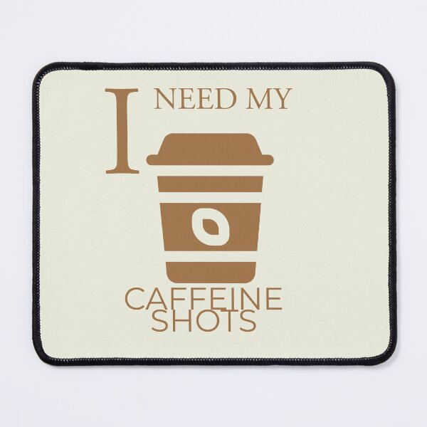 Item preview, I NEED CAFFEINE SHOTS designed and sold by DeOvShop.