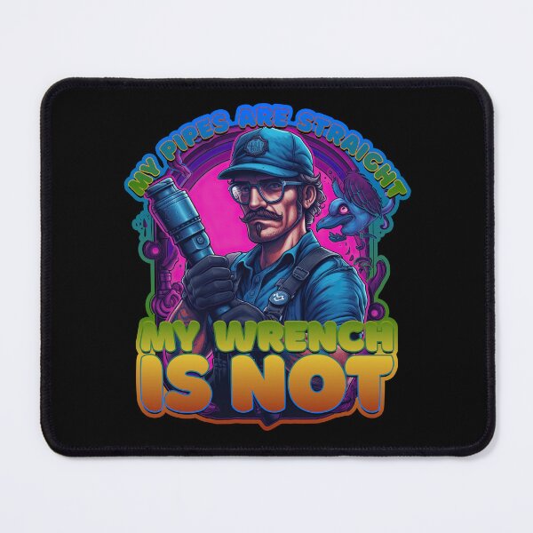 Item preview, LGBTQ Plumber - My Pipes are Straight, My Wrench is Not designed and sold by danielliamgill.