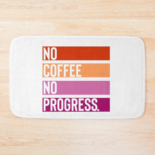 Item preview,  No coffee, no progress designed and sold by BYNDART.