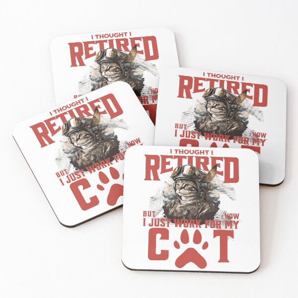 Item preview,  Thought I Retired But No I Just Work for My Cat designed and sold by BYNDART.