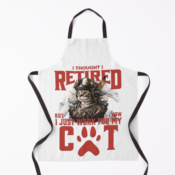 Item preview, Thought I Retired But No I Just Work for My Cat designed and sold by BYNDART.