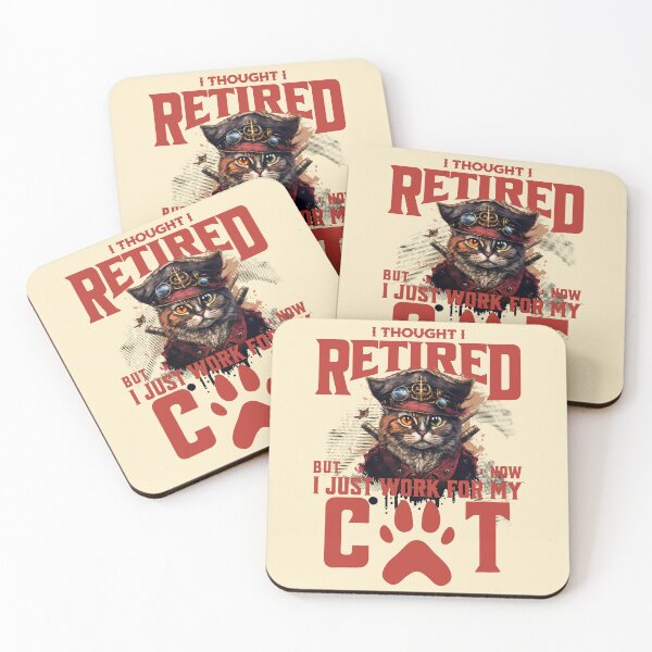 Item preview, Thought I Retired But No I Just Work for My Cat designed and sold by BYNDART.