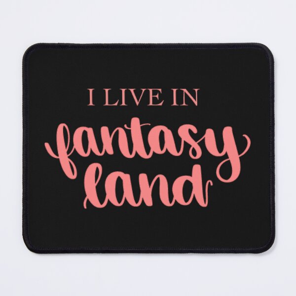 Item preview, I Live in Fantasyland   designed and sold by PedLeusc.