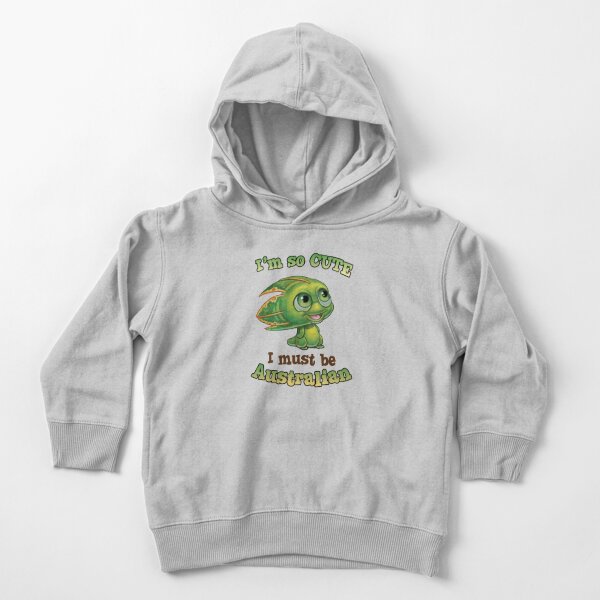 I'm so cute - I must be Australian - Squeak Toddler Pullover Hoodie