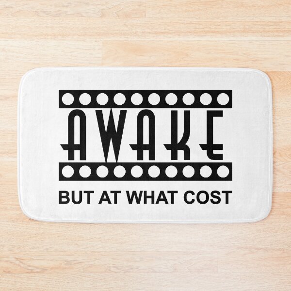 Item preview, AWAKE but at what cost designed and sold by ToadTreasure.