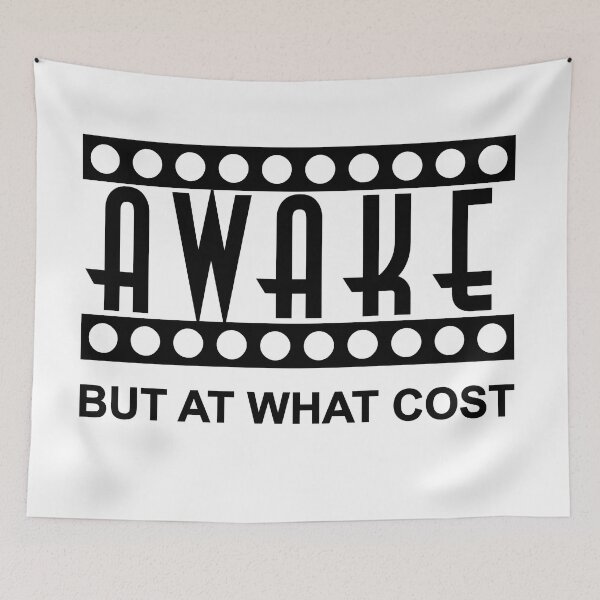 Item preview, AWAKE but at what cost designed and sold by ToadTreasure.