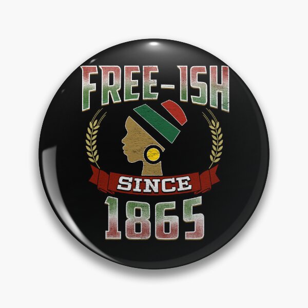 Item preview, Free-ish Since 1865 Juneteenth Day Flag Black Pride  designed and sold by Dapperly Tees.