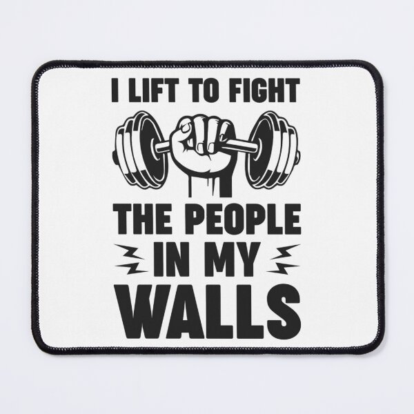 Item preview, I lift to fight the people in my walls - Simple Black and White Lifting Quotes Sayings Meme Sarcasti designed and sold by quaroi15.