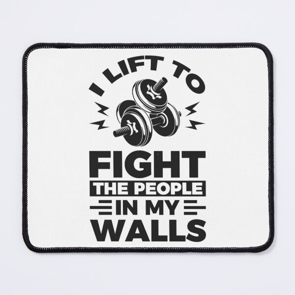 Item preview, I lift to fight the people in my walls - Simple Black and White Lifting Quotes Sayings Meme Sarcasti designed and sold by quaroi15.
