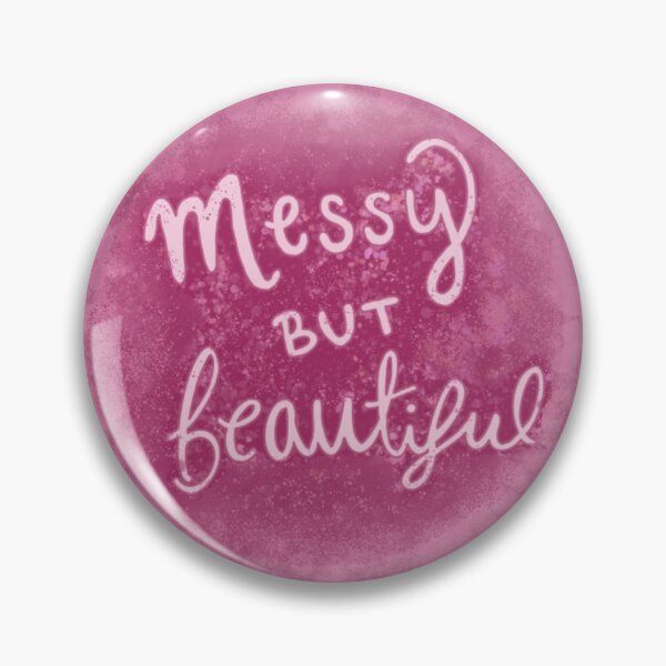 Item preview, Messy But Beautiful designed and sold by Cassie Cain.