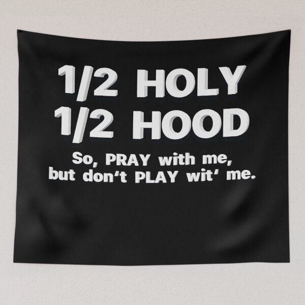 Item preview, (White Text) 1/2 Holy + 1/2 Hood designed and sold by McCallnWaldo.