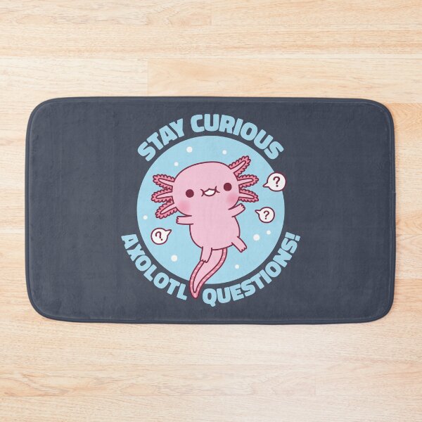 Item preview, Funny Stay Curious Axolotl Questions Pun designed and sold by rustydoodle.