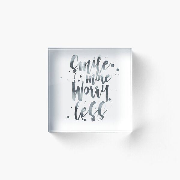 Smile More Worry Less Watercolor Acrylic Block