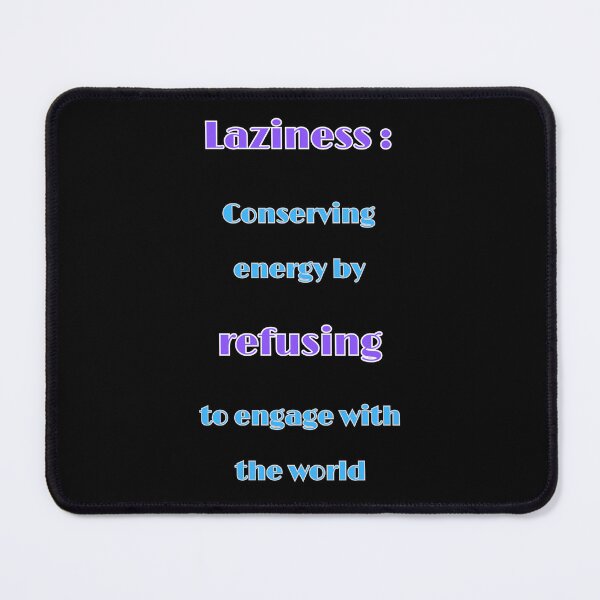 Item preview, Bad Habits Laziness designed and sold by CeeLeeGifts.