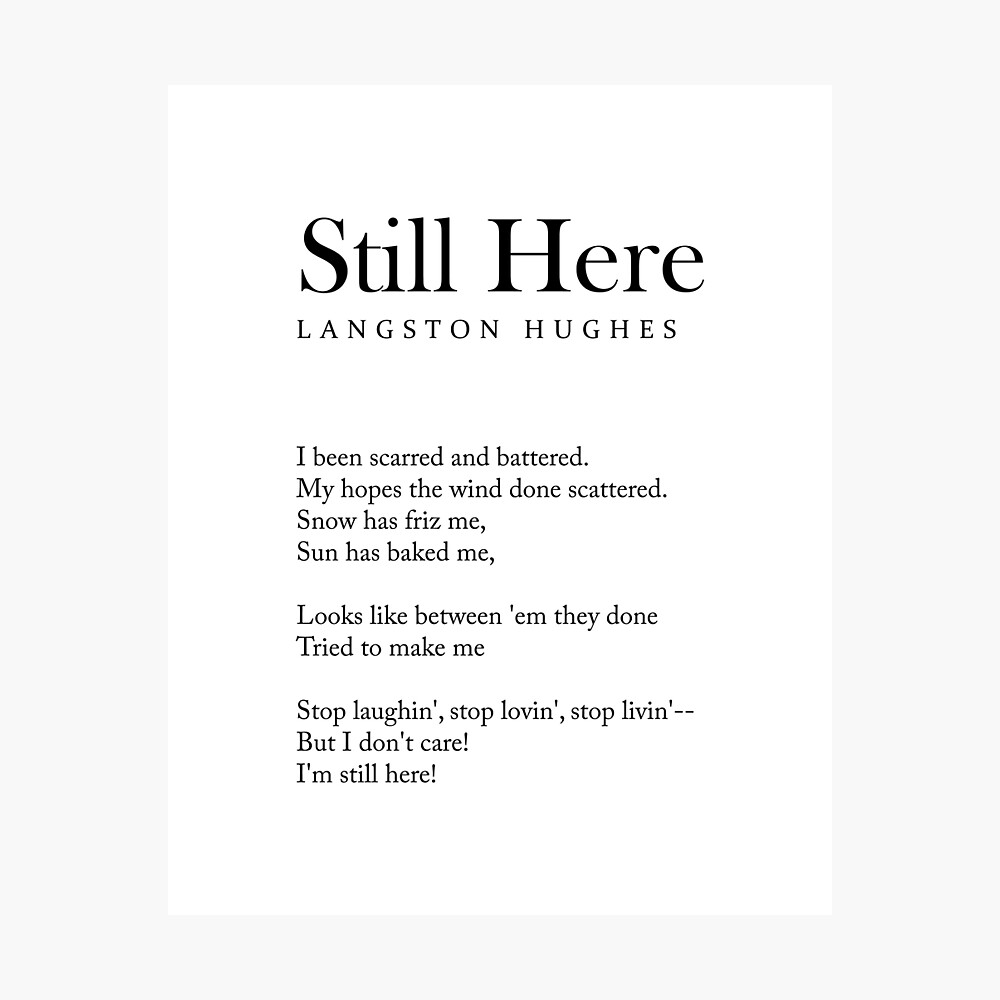 Still Here - Langston Hughes Poem - Literature - Typography Print 2