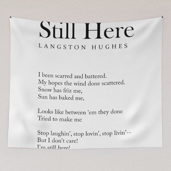 Item preview, Still Here - Langston Hughes Poem - Literature - Typography Print 2 designed and sold by Studio Grafiikka.