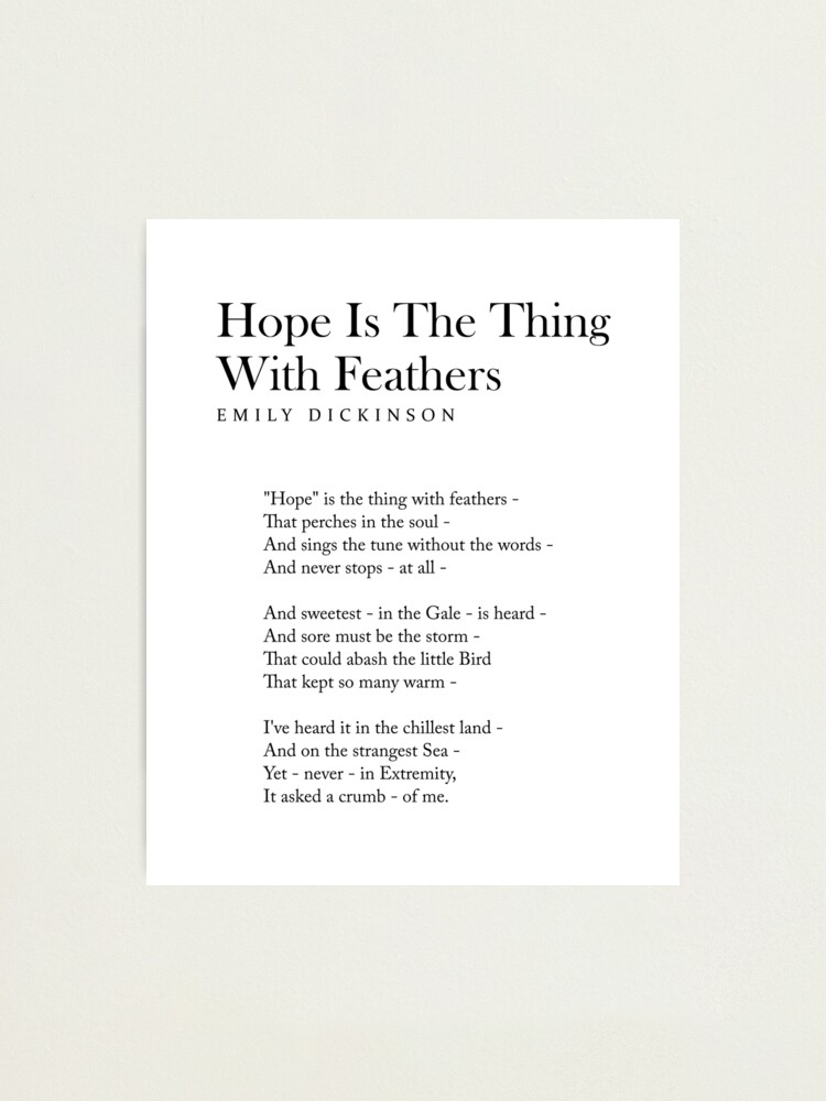 Hope Is The Thing With Feathers - Emily Dickinson Poem - Literature - Typography Print 2 Photographic Print