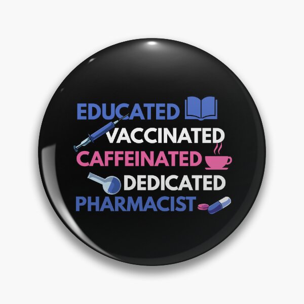 Item preview, Educated Vaccinated Caffeinated Pharmacist Health designed and sold by Pubi.