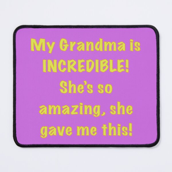 Item preview, Grandma is Incredible designed and sold by Black-Orc.