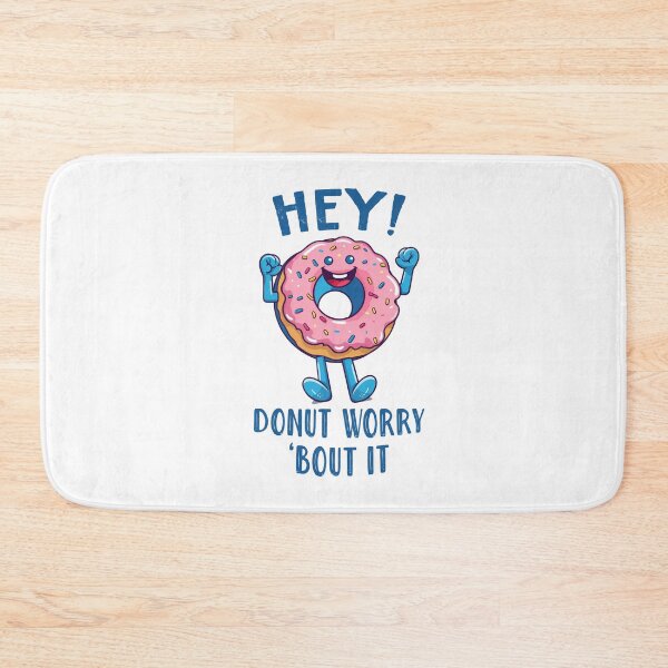 Item preview, Hey! Donut Worry About it Donut Pink Sprinkles Cute Positive Happy Donut Funny Donut Lover designed and sold by EmilyFNM3D.