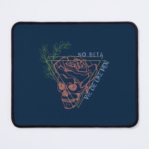 Item preview, No Beta We Die Like Men designed and sold by worldmont55.