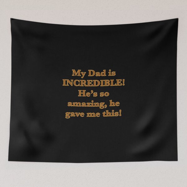 Item preview, Dad is Incredible designed and sold by Black-Orc.