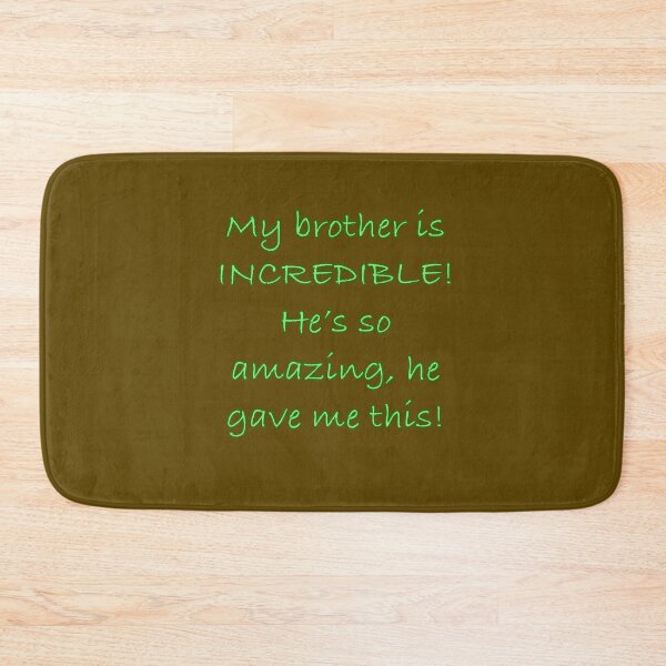 Item preview, Brother is Incredible designed and sold by Black-Orc.