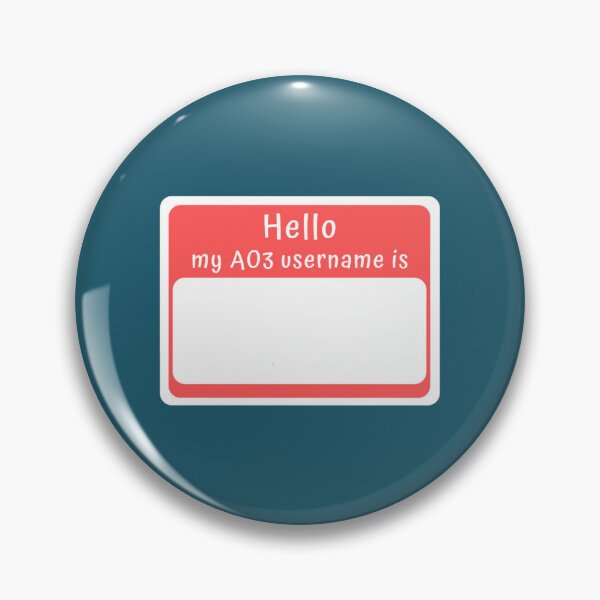 Item preview, Hello, my AO3 username is... designed and sold by blurise35.