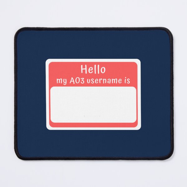 Item preview, Hello, my AO3 username is... designed and sold by blurise35.